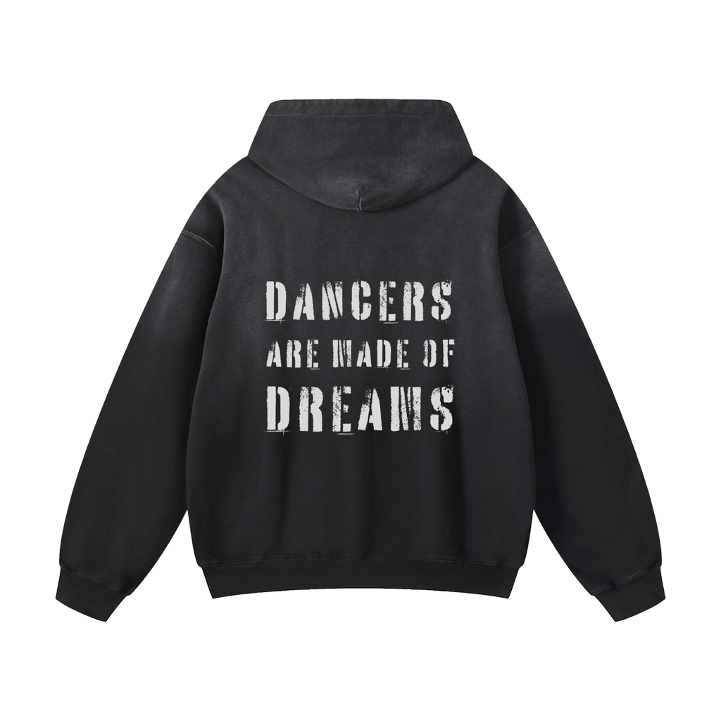 DANCERS ARE MADE OF DREAMS Hoodie